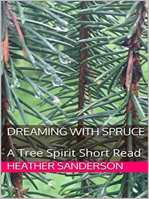 cover image of Dreaming with Spruce